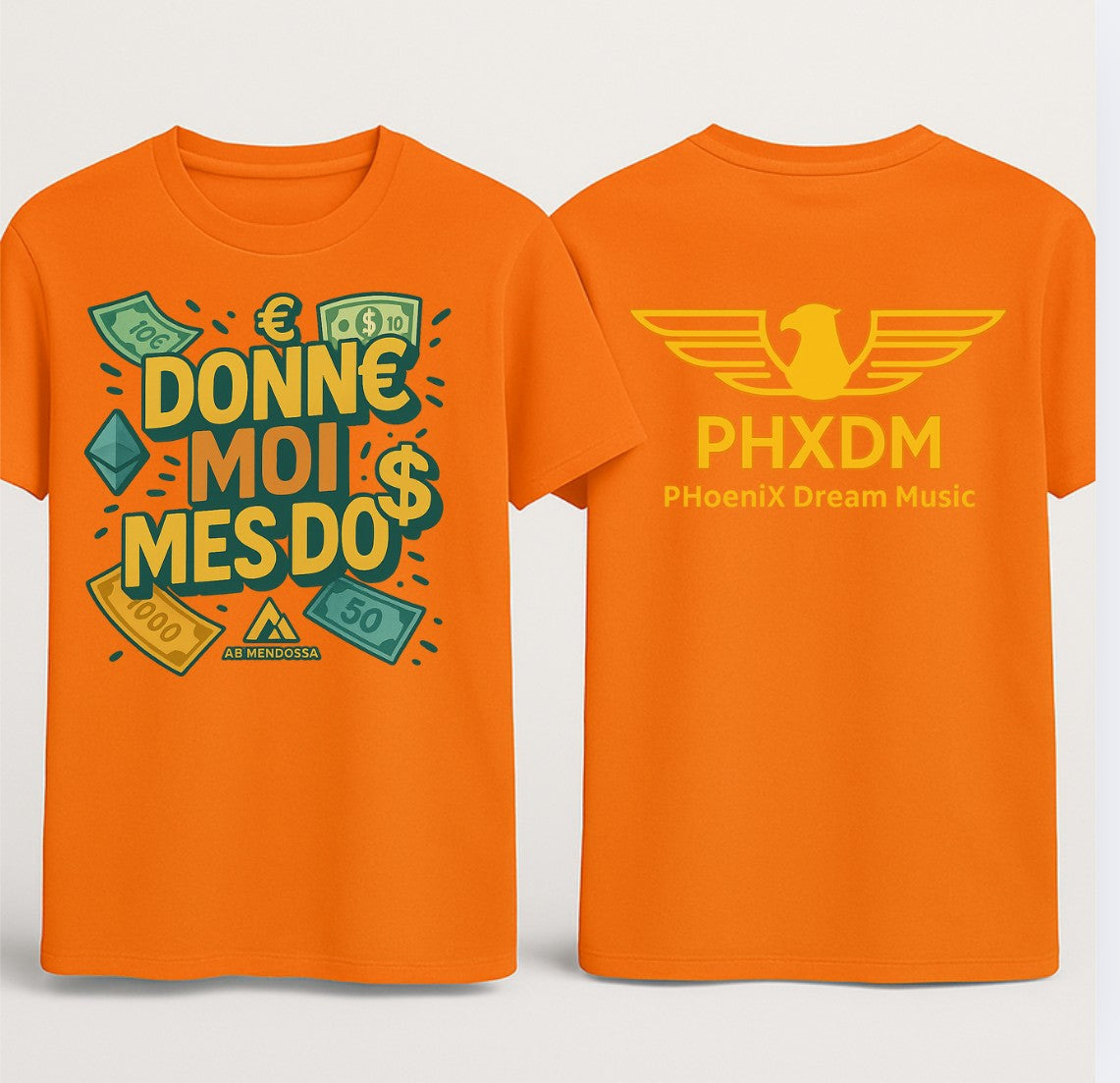 T-shirts " Donne Moi Mes Do$ X PHXDM "