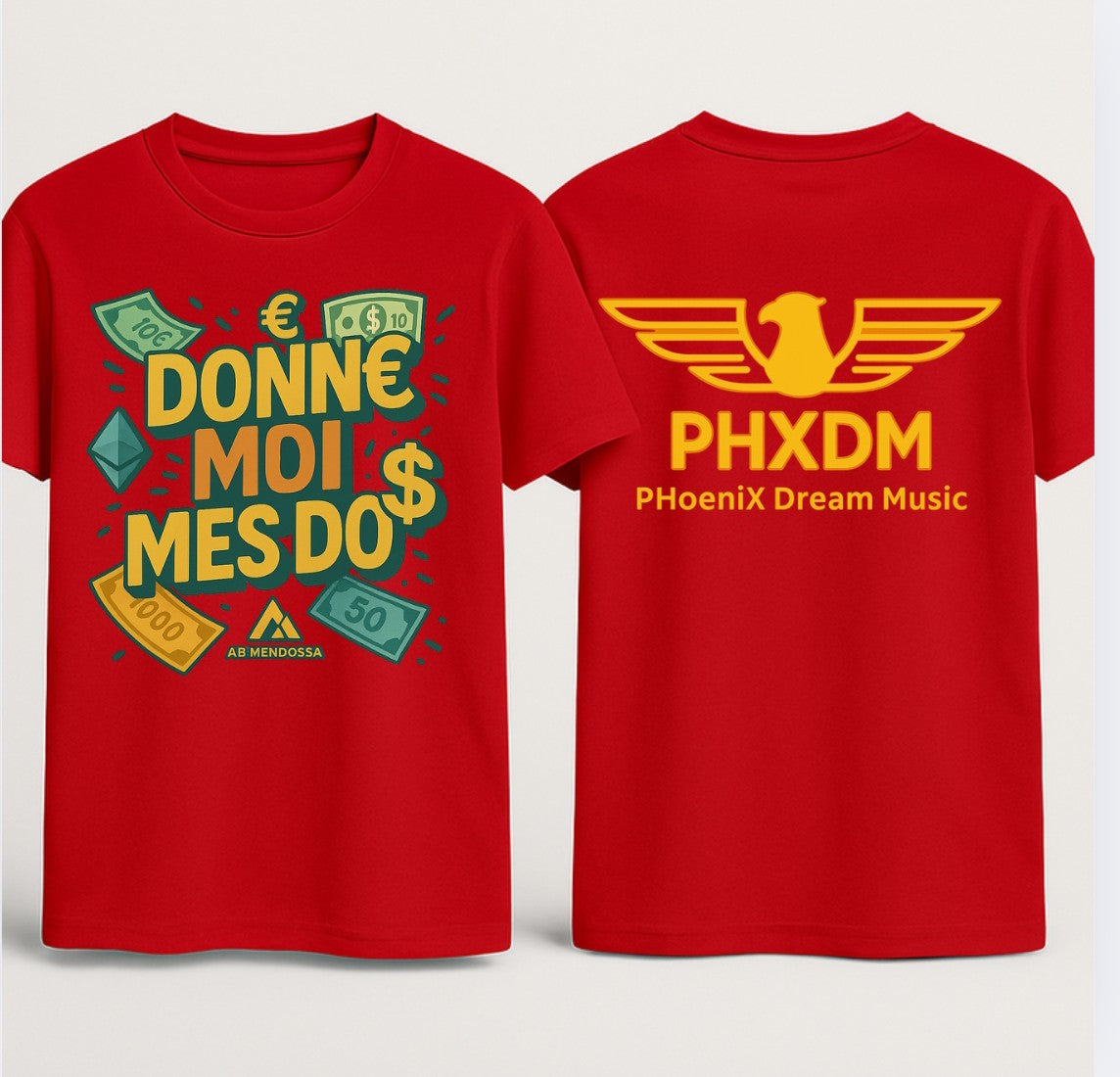 T-shirts " Donne Moi Mes Do$ X PHXDM "
