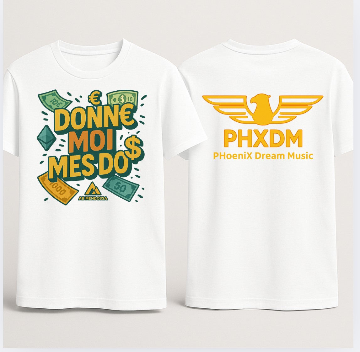 T-shirts " Donne Moi Mes Do$ X PHXDM "