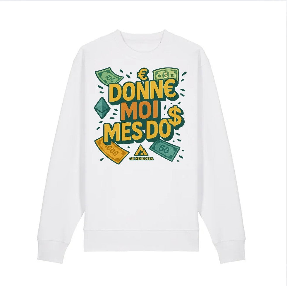 Sweats " Donne Moi Mes Do$ X PHXDM "